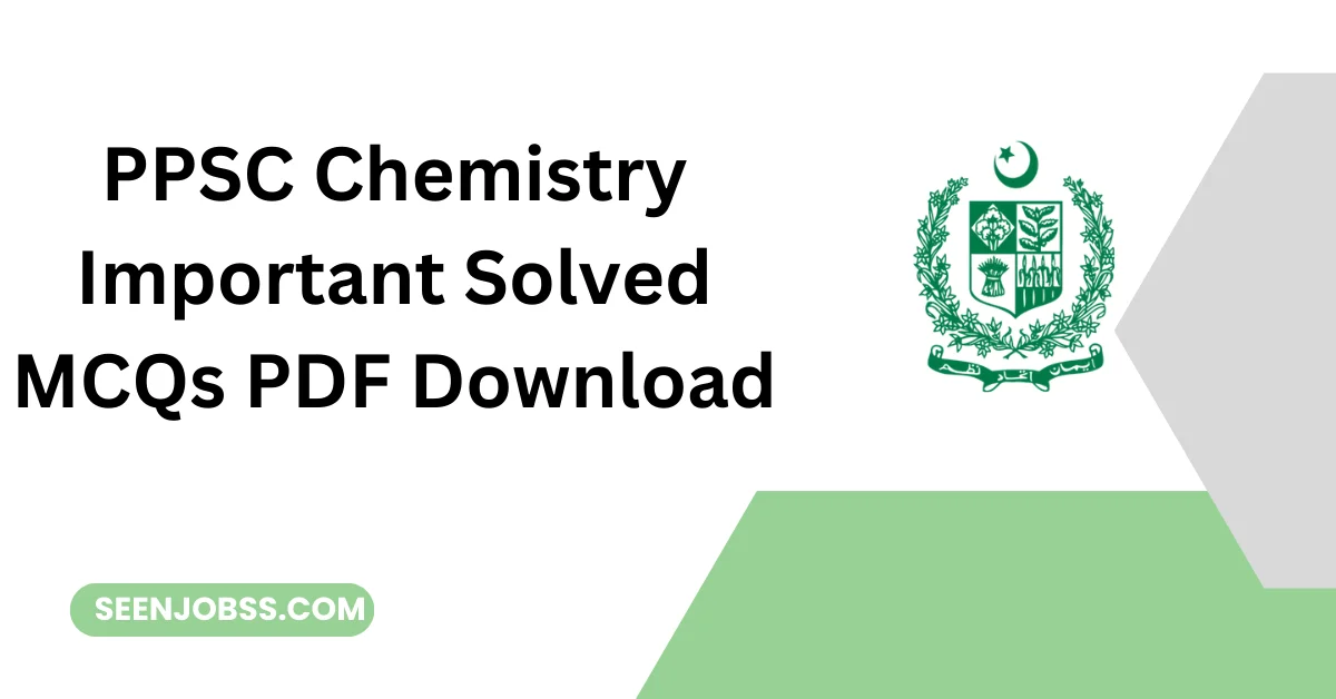 PPSC Chemistry Important Solved MCQs