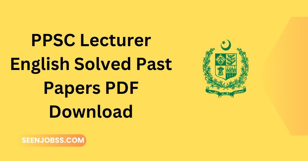 PPSC Lecturer English Solved Papers