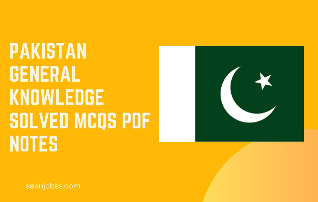 Pakistan General Knowledge Solved MCQs