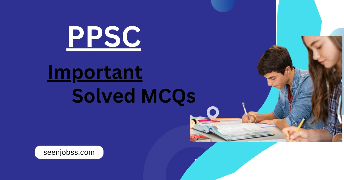 PPSC Important Solved MCQs